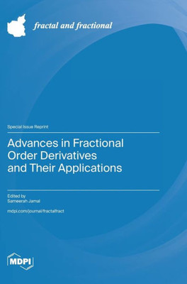 Advances in Fractional Order Derivatives and Their Applications