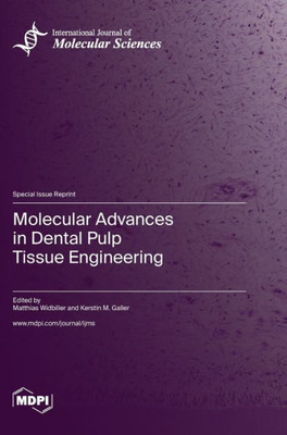 Molecular Advances in Dental Pulp Tissue Engineering