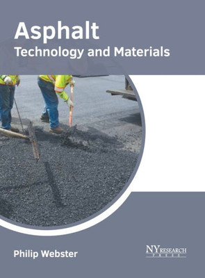 Asphalt: Technology and Materials