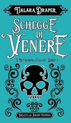 Schegge di Venere (Italian Edition)