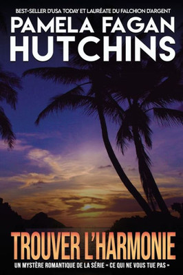 Trouver L`Harmonie: Un Mystère Des Caraïbes De Katie Connell (French Edition)