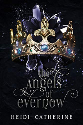 The Angels of Evernow: Book 5 The Kingdoms of Evernow