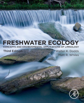 Freshwater Ecology: Concepts and Environmental Applications of Limnology (Aquatic Ecology)