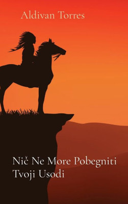 Nic Ne More Pobegniti Tvoji Usodi (Slovene Edition)