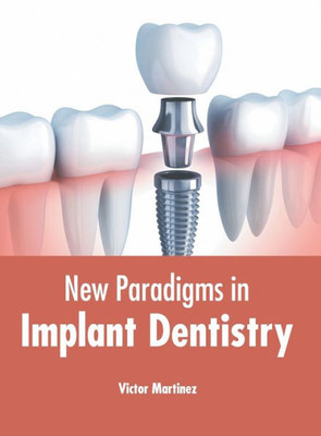 New Paradigms in Implant Dentistry