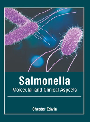 Salmonella: Molecular and Clinical Aspects