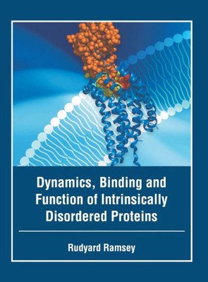 Dynamics, Binding and Function of Intrinsically Disordered Proteins