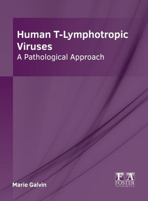 Human T-Lymphotropic Viruses: A Pathological Approach
