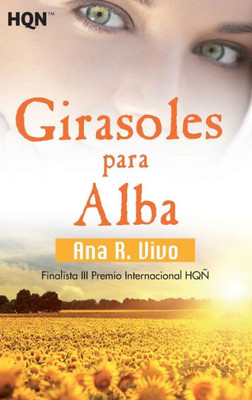 Girasoles para alba (Spanish Edition)