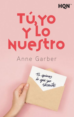 Tú, yo y lo nuestro (Spanish Edition)