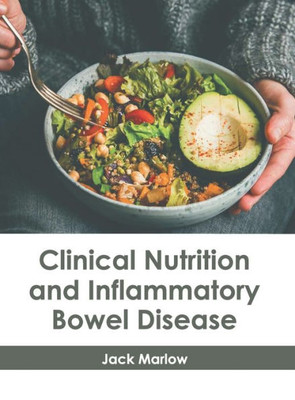 Clinical Nutrition and Inflammatory Bowel Disease