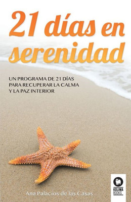 21 días en serenidad (Spanish Edition)