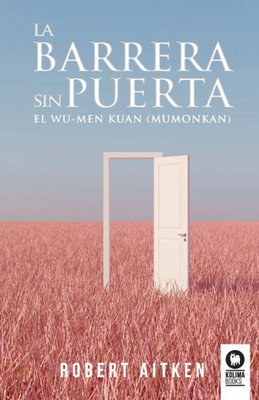 La barrera sin puerta (Spanish Edition)