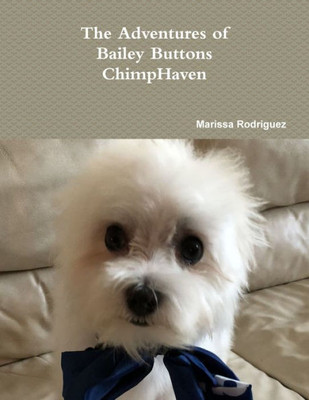 The Adventures of Bailey Buttons: ChimpHaven