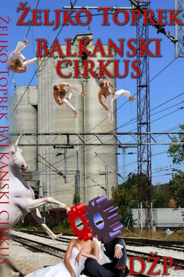 Balkanski Cirkus (Bosnian Edition)