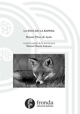 La pata de la raposa (versión teatral) (Spanish Edition)
