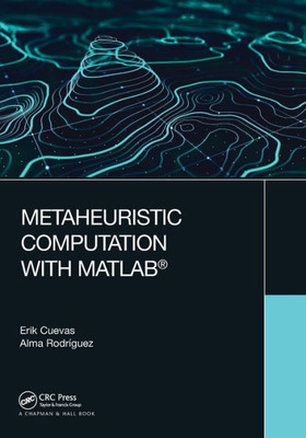 Metaheuristic Computation with MATLAB®