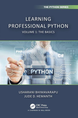 Learning Professional Python (Chapman & Hall/CRC The Python Series)