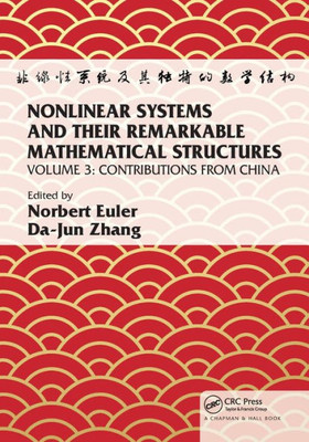 Nonlinear Systems and Their Remarkable Mathematical Structures (Nonlinear Systems and Their Remarkable Mathematical Structures, 3)
