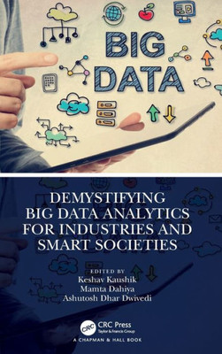 Demystifying Big Data Analytics for Industries and Smart Societies