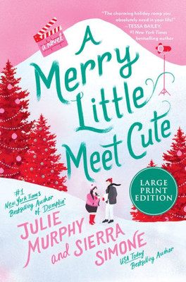 A Merry Little Meet Cute: A Novel (A Christmas Notch, 1)