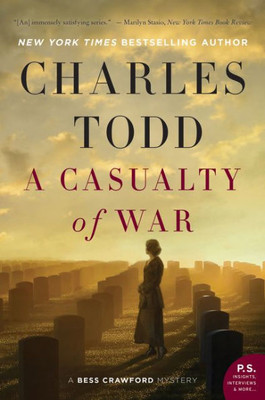 CASUALTY WAR (Bess Crawford Mysteries, 9)