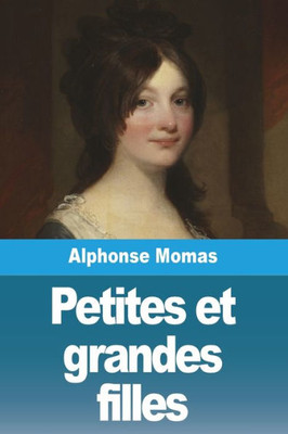 Petites et grandes filles (French Edition)