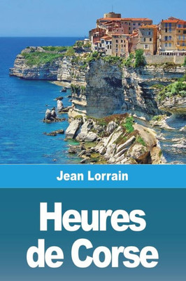 Heures de Corse (French Edition)