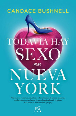 Todavía hay sexo en Nueva York (Spanish Edition)