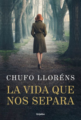 La vida que nos separa / The Life That Separates Us (Spanish Edition)
