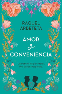 Amor y conveniencia / Love and convenience (Spanish Edition)