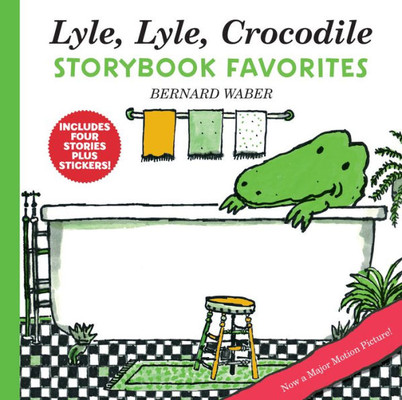 Lyle, Lyle, Crocodile Storybook Favorites: 4 Complete Books Plus Stickers! (Lyle the Crocodile)