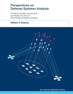Perspectives on Defense Systems Analysis (MIT Lincoln Laboratory Series)