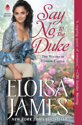 Say No to the Duke: The Wildes of Lindow Castle (The Wildes of Lindow Castle, 4)