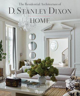 Home: The Residential Architecture of D. Stanley Dixon