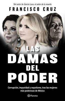 Las damas del poder (Spanish Edition)