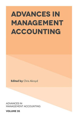 Advances in Management Accounting (Advances in Management Accounting, 35)