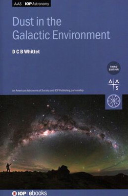 Dust in the Galactic Environment (Programme: AAS-IOP Astronomy)