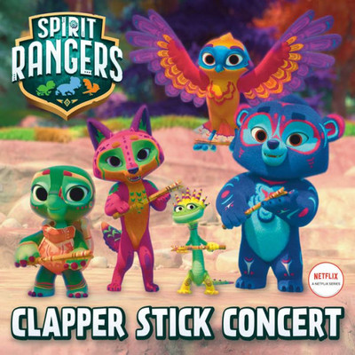 Clapper Stick Concert (Spirit Rangers) (Pictureback(R))