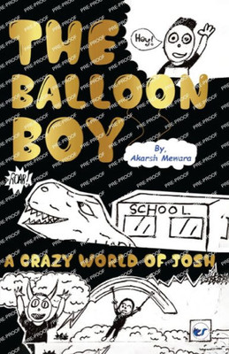 The Balloon Boy: A Crazy World of Josh