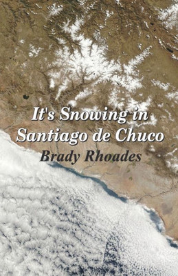 Its Snowing in Santiago de Chuco