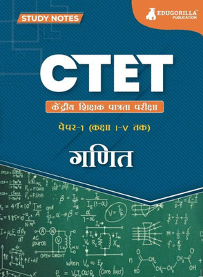 CTET Paper 1: Mathematics Topic-wise Notes A Complete Preparation Study Notes with Solved MCQs (Hindi Edition)