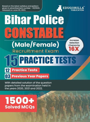 Bihar Police Constable Recruitment Exam 2023 - 12 Mock Tests and 3 Previous Year Papers (1500 Solved Objective Questions) with Free Access to Online Tests