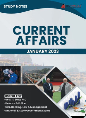 Study Notes for Current Affairs January 2023 - Useful for UPSC, State PSC, Defence, Police, SSC, Banking, Management, Law and State Government Exams Topic-wise Notes