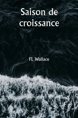 Saison de croissance (French Edition)