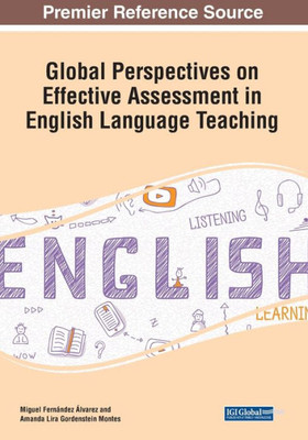 Global Perspectives on Effective Assessment in English Language Teaching