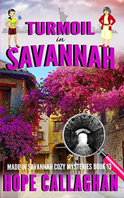 Turmoil in Savannah: A Made in Savannah Cozy Mystery (Made in Savannah Mystery Series)