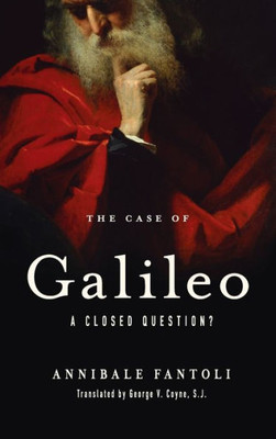 The Case of Galileo: A Closed Question?