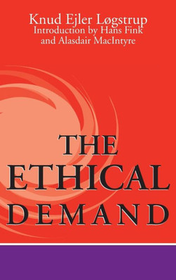 The Ethical Demand (Revisions: A Series of Books on Ethics)
