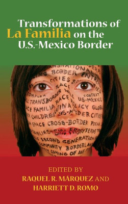 Transformations of La Familia on the U.S.-Mexico Border (Latino Perspectives)